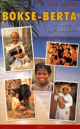 Bokse-Berta og andre sydhavsbilder