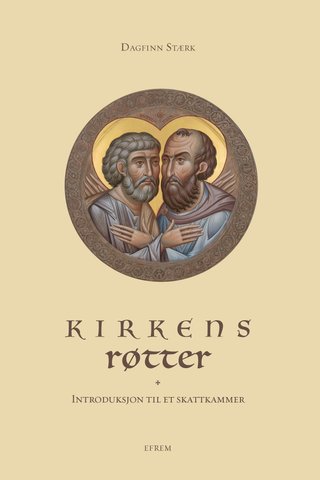 Kirkens røtter - introduksjon til et skattkammer