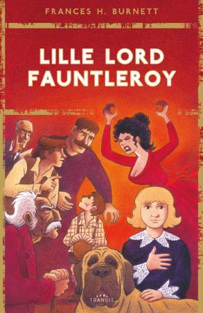 "Lille lord Fauntleroy - roman" av Frances Hodgson Burnett