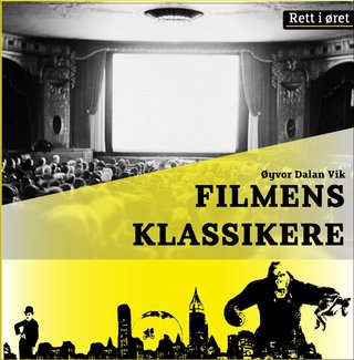 "Filmens klassikere" av Øyvor Dalan Vik