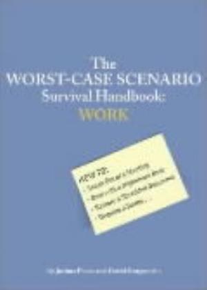 "The worst-case scenario survival handbook - work" av Joshua Piven