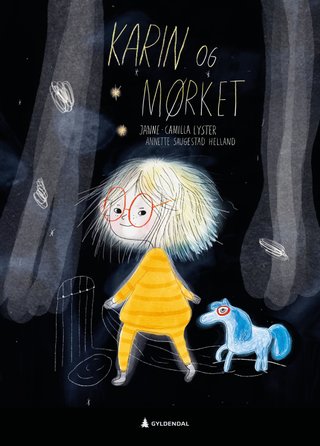 "Karin og mørket" av Janne-Camilla Lyster