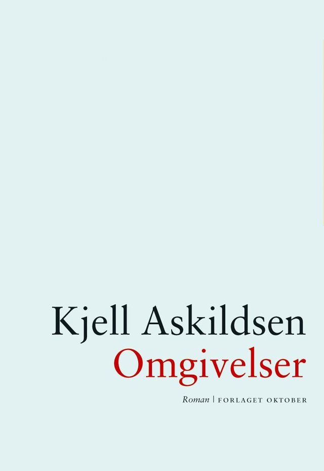 "Omgivelser - roman" av Kjell Askildsen