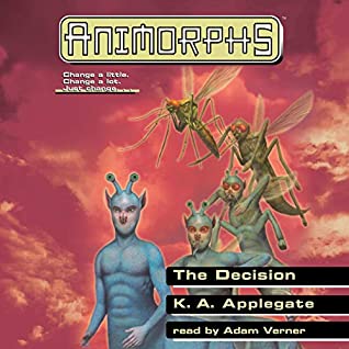 "The Decision Animorphs #18" av Katherine Applegate