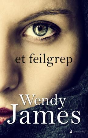 "Et feilgrep roman" av Wendy James