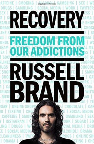"Recovery Freedom from Our Addictions" av Russell Brand