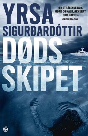 "Dødsskipet - kriminalroman" av Yrsa Sigurðardóttir