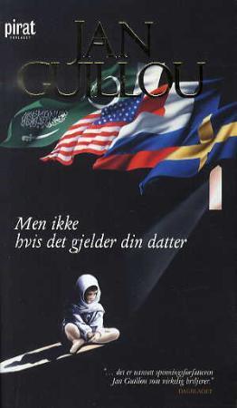 "Men ikke hvis det gjelder din datter" av Jan Guillou