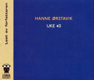 "Uke 43" av Hanne Ørstavik
