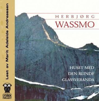 "Huset med den blinde glassveranda" av Herbjørg Wassmo