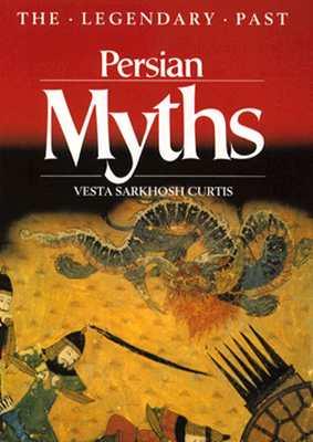 "Persian Myths (The Legendary Past)" av Veata Sarkhosh Curtis