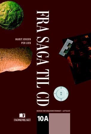 Fra saga til CD 10A - lettlestutgave : norsk for ungdomstrinnet