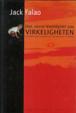 Det store eventyret om virkeligheten - en fantastisk fortelling om den nye fysikken