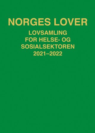 Norges lover - lovsamling for helse- og sosialsektoren 2021-2022