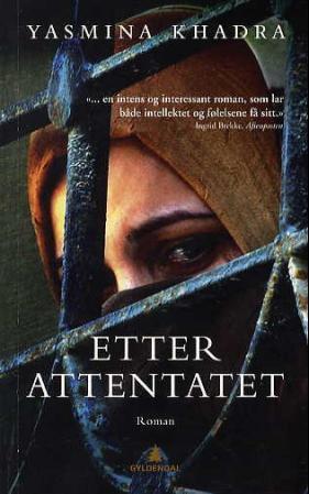 "Etter attentatet" av Yasmina Khadra