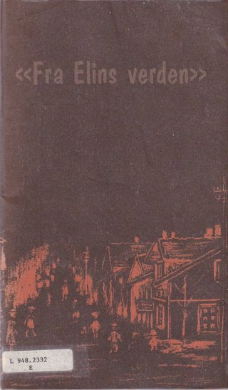 ""Fra Elins verden" En barndomsskildring fra Greåker i mellomkrigsårene" av Marvel Eliassen