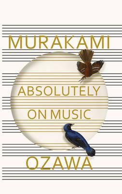 "Absolutely on music conversations with Seiji Ozawa" av Haruki Murakami