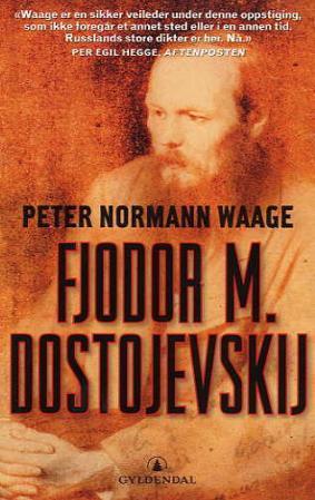 "Fjodor M. Dostojevskij" av Peter Normann Waage