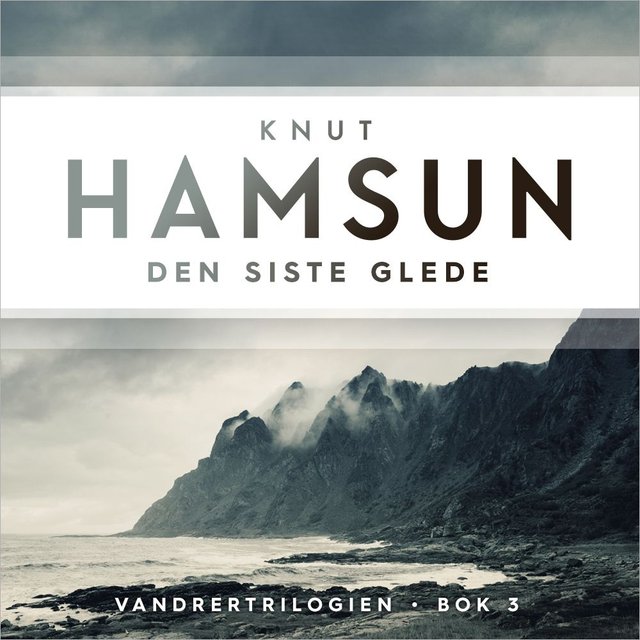 "Den siste glede" av Knut Hamsun