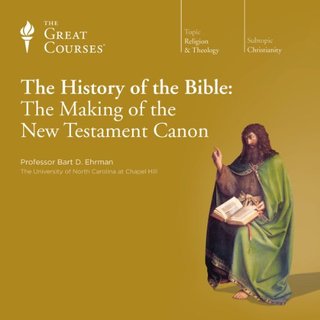 "The History of the Bible The Making of the New Testament Canon" av  The Great Courses
