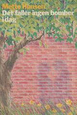 "Det faller ingen bomber i dag" av Mette Hansen