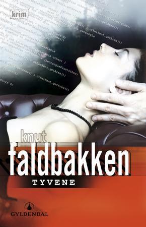 "Tyvene - kriminalroman" av Knut Faldbakken