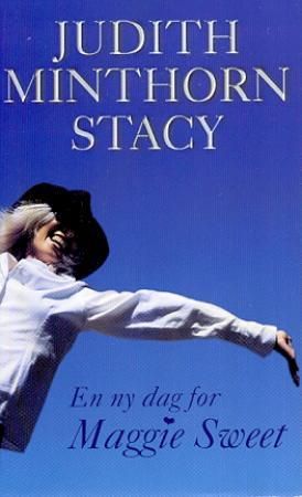En ny dag for Maggie Sweet