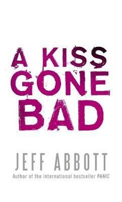 A kiss gone bad