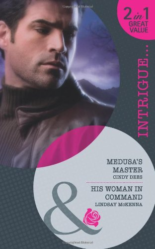 "Medusa's Master/His Woman in Command (Mills & Boon Intrigue)" av Cindy Dees