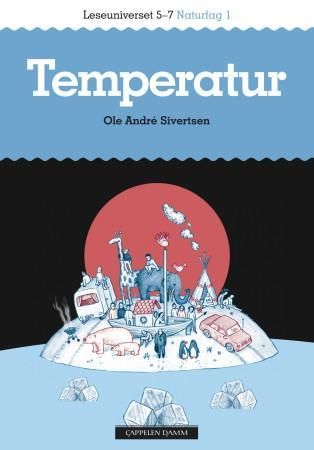 Temperatur - leseuniverset 5-7 : naturfag 1