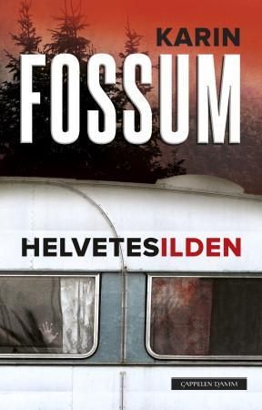 "Helvetesilden - roman" av Karin Fossum