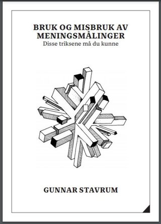 Bruk og misbruk av meningsmålinger - disse triksene må du kunne!