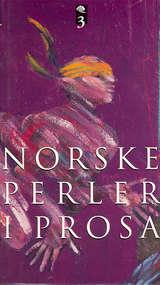 Norske perler i prosa - 3. Noveller 1975-1993