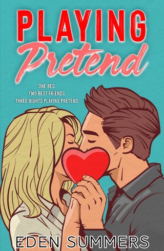 "Playing Pretend A Best Friends Fake Dating Romance" av Eden Summers