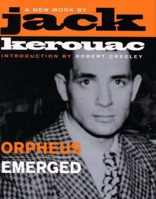 "Orpheus emerged" av Jack Kerouac