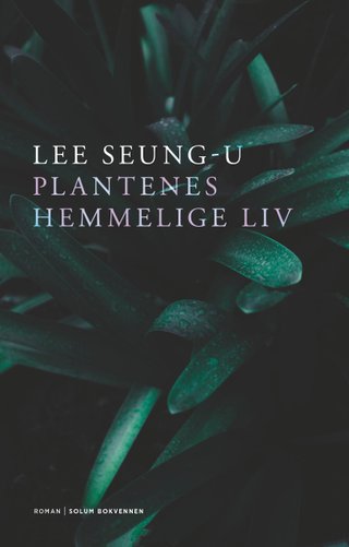 "Plantenes hemmelige liv roman" av Seung-u Lee