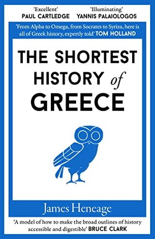 "The Shortest History of Greece" av James Heneage