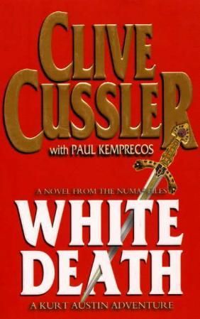 White death - a novel from the NUMA files