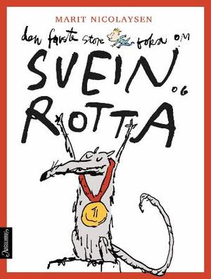 "Den første store boka om Svein og rotta" av Marit Nicolaysen