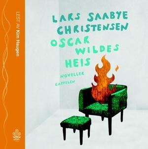 "Oscar Wildes heis" av Lars Saabye Christensen