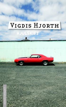 "Hjulskift - roman" av Vigdis Hjorth