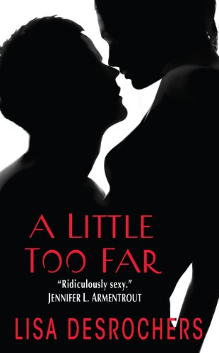 "A Little Too Far" av Lisa Desrochers