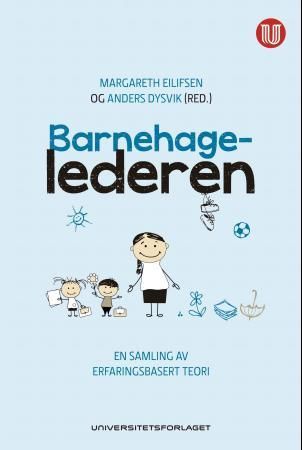 Barnehagelederen - en samling av erfaringsbasert teori