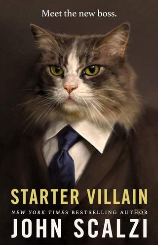 "Starter Villain" av John Scalzi