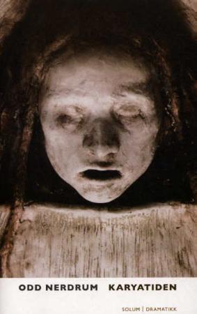 "Karyatiden - en tragedie" av Odd Nerdrum
