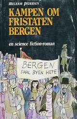 "Kampen om fristaten Bergen" av Melkior Pedersen