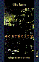 Ecstacity - innganger til en ny urbanisme