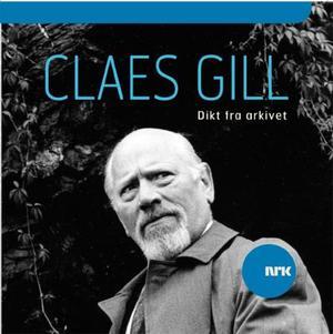 "Dikt fra arkivet" av Claes Gill