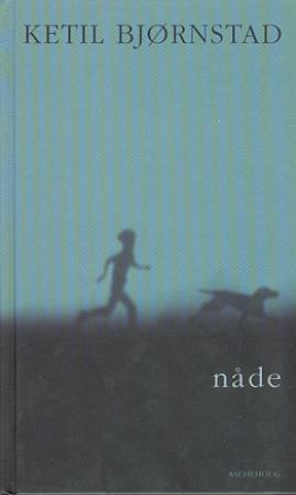 "Nåde" av Ketil Bjørnstad