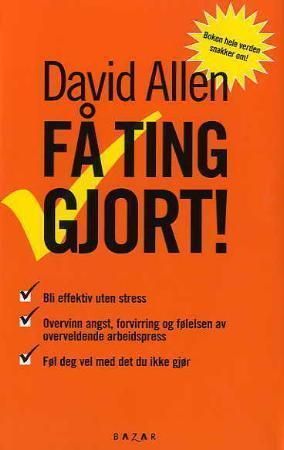 Få ting gjort - kunsten å være produktiv uten å stresse
